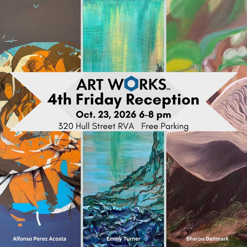 4th Friday Art Shows and Opening Reception @ Art Works!